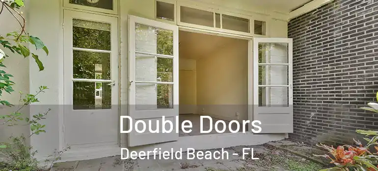  Double Doors Deerfield Beach - FL