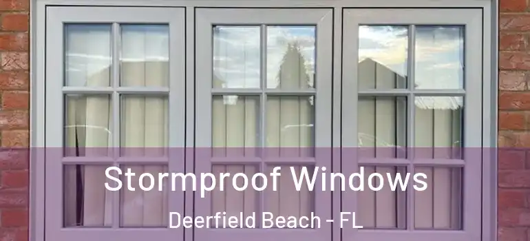  Stormproof Windows Deerfield Beach - FL